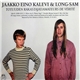 Jaakko Eino Kalevi & Long-Sam - Totuuden Rakastajat / Amateurs De Vérité