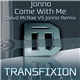 Jonno - Come With Me (David McRae Vs Jonno Remix)