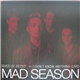 Mad Season - River Of Deceit / I Don't Know Anything (Live)